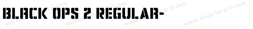 BLACK OPS 2 Regular字体转换